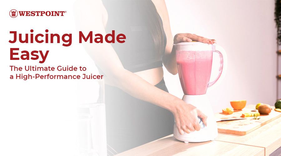 Juicing Made Easy: The Ultimate Guide to a High-Performance Juicer